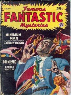 Immagine del venditore per FAMOUS FANTASTIC MYSTERIES: August, Aug. 1947 ("Minimum Man") venduto da Books from the Crypt