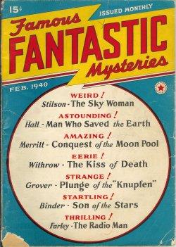 Imagen del vendedor de FAMOUS FANTASTIC MYSTERIES: February, Feb. 1940 ("The Radio Man"; 'The Moon Pool") a la venta por Books from the Crypt