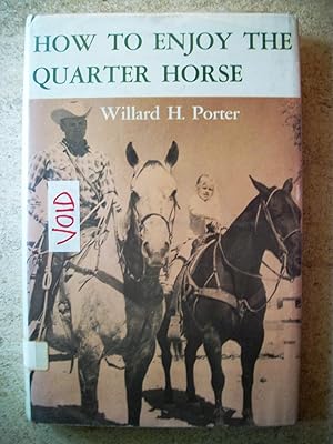 How to Enjoy the Quarter Horse