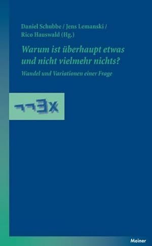 Bild des Verkufers fr Warum ist berhaupt etwas und nicht vielmehr nichts? : Wandel und Variationen einer Frage zum Verkauf von AHA-BUCH GmbH