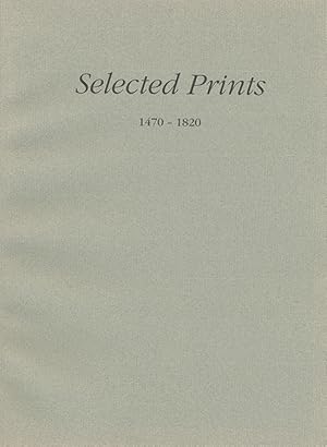 Selected Prints 1470-1820