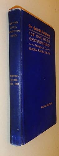 The Centennial of the New York Avenue Presbyterian Church, Washington, D. C. ; 1803-1903 [Pastor'...