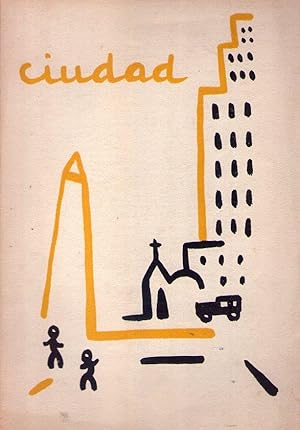 Imagen del vendedor de CIUDAD. (3 ejemplares) - Nos. 1 al 5 - No. 1: primer trimestre 1955 - Nos. 2 - 3: segundo y tercer trimestre 1955 - Nos. 4 - 5: segundo y tercer trimestre 1956. (Ilustracin de cubierta por Rafael F. Squirru) a la venta por Buenos Aires Libros