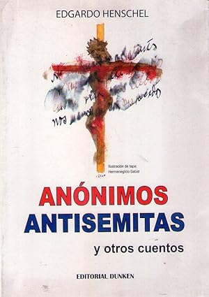 Imagen del vendedor de ANONIMOS ANTISEMITAS Y OTROS CUENTOS a la venta por Buenos Aires Libros