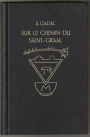 Image du vendeur pour SUR LE CHEMIN DU SAINT-GRAAL: Les Anciens Mysteres Cathares mis en vente par Occultique