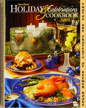 Taste Of Home's Holiday And Celebrations Cookbook 2003