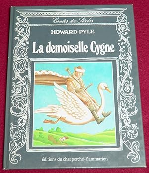 Image du vendeur pour LA DEMOISELLE CYGNE mis en vente par LE BOUQUINISTE