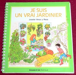 Image du vendeur pour JE SUIS UN VRAI JARDINIER mis en vente par LE BOUQUINISTE