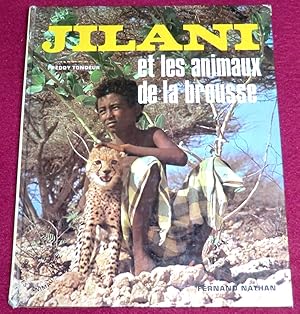 Seller image for JILANI ET LES ANIMAUX DE LA BROUSSE for sale by LE BOUQUINISTE