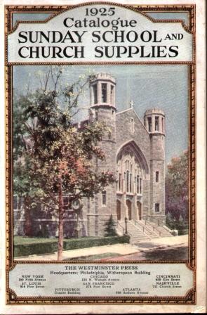 1925 CATALOGUE SUNDAY SCHOOL AND CHURCH SUPPLIES