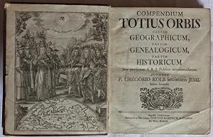 Compendium Totius Orbis Partim Geographicum, Partim Genealogicum, Partim Historicum. Editio Secunda.