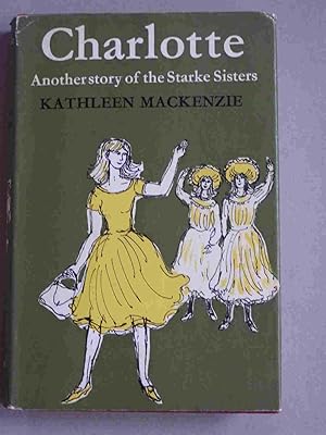 Charlotte - Another Story of the Starke Sisters