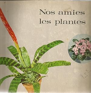 Nos amies les plantes