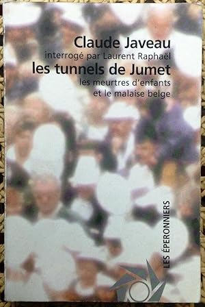 Bild des Verkufers fr Les tunnels de Jumet. Les meurtres d'enfants et le malaise belge zum Verkauf von Les bouquins d'Alain