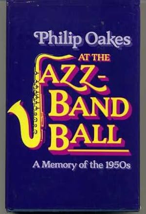 At the Jazz Band Ball : A Memory of the 1950s