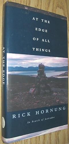 Bild des Verkufers fr At the Edge of All Things: In Search of Labrador zum Verkauf von Alex Simpson