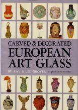 Carved and Decorated European Art Glass.
