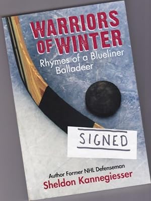 Seller image for Warriors of Winter: Rhymes of a Blueliner Balladeer -(SIGNED)- for sale by Nessa Books