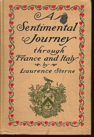 A SENTIMENTAL JOURNEY Through France and Italy