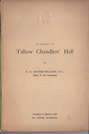 Bild des Verkufers fr AN ACCOUNT OF THE TALLOW CHANDLERS' HALL zum Verkauf von Claras