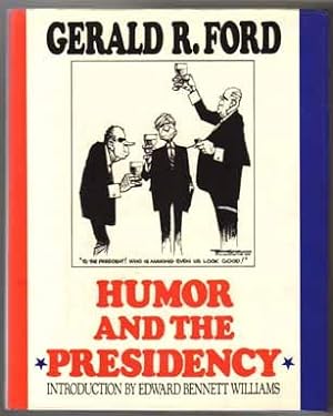 Humor And The Presidency - 1st Edition/1st Printing