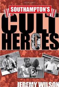 Seller image for Southampton's Cult Heroes: Saints' Twenty Greatest Icons for sale by Alpha 2 Omega Books BA