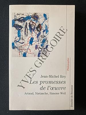 Bild des Verkufers fr LES PROMESSES DE L'OEUVRE Artaud, Nietzsche, Simone Weil zum Verkauf von Yves Grgoire