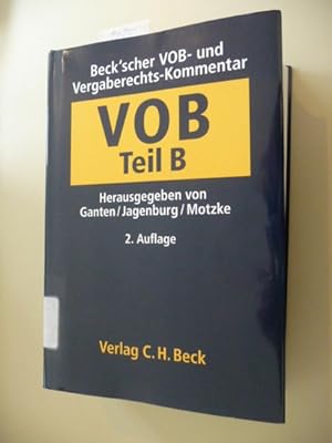 Seller image for Beck'scher VOB- und Vergaberechts-Kommentar Vergabe- und Vertragsordnung fr Bauleistungen Teil B : allgemeine Vertragsbedingungen fr die Ausfhrung von Bauleistungen for sale by Gebrauchtbcherlogistik  H.J. Lauterbach