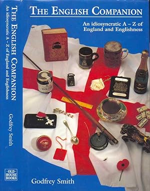 Seller image for The English Companion : An Idiosyncratic A-Z Of England And Englishness for sale by CHARLES BOSSOM