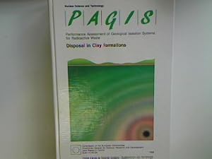 Bild des Verkufers fr Disposal in Clay formations (Nuclear Science and Technology - PAGIS) Performance Assessment of Geological Isoloation Systems for Radioactive Waste; zum Verkauf von books4less (Versandantiquariat Petra Gros GmbH & Co. KG)