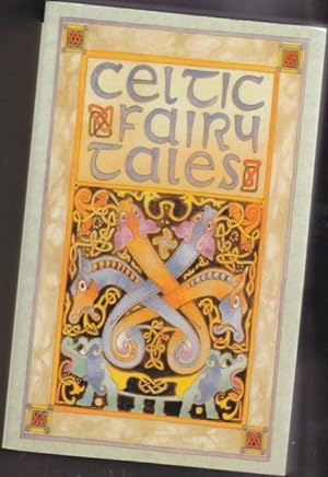 Seller image for Celtic Fairy Tales (Omnibus edition): book 1 - Celtic Fairy Tales; book 2 - More Celtic Fairy Tales -(two books in one Omnibus edition) for sale by Nessa Books
