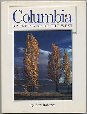 Seller image for Columbia: Great River of the West for sale by Between the Covers-Rare Books, Inc. ABAA