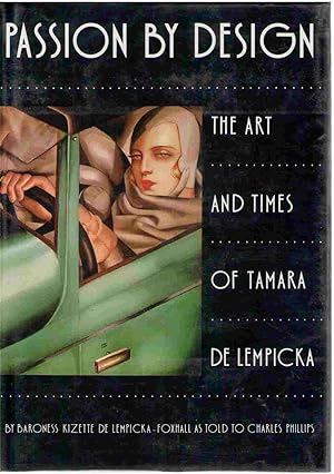 Seller image for Passion by Design: The Art and Times of Tamara De Lempicka for sale by Books on the Boulevard