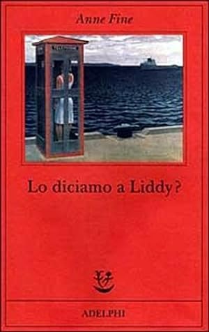 Seller image for Lo diciamo a Liddy? Una commedia agra. for sale by FIRENZELIBRI SRL