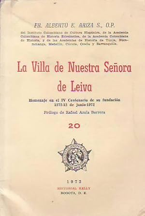 LA VILLA DE NUESTRA SEÑORA DE LEIVA.