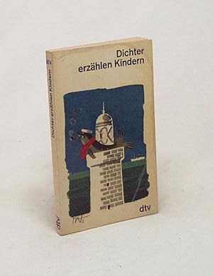 Bild des Verkufers fr Dichter erzhlen Kindern / hrsg. von Gertraud Middelhauve zum Verkauf von Versandantiquariat Buchegger