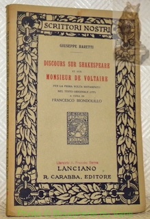 Bild des Verkufers fr Discours sur Shakespeare et sur Monsieur de Voltaire. Per la prima volta ristampato nel testo originale (1777) a cura di Francesco Biondolillo. zum Verkauf von Bouquinerie du Varis