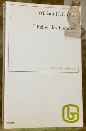 Seller image for L'Eglise des hommes. for sale by Bouquinerie du Varis