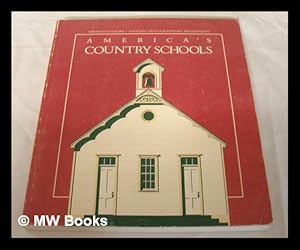 Imagen del vendedor de America's Country Schools a la venta por MW Books Ltd.