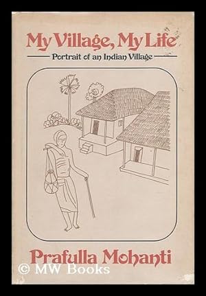Seller image for My Village, My Life : Portrait of an Indian Village. for sale by MW Books Ltd.