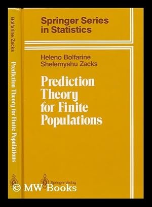 Imagen del vendedor de Prediction Theory for Finite Population / Heleno Bolfarine, Shelemyahu Zacks a la venta por MW Books