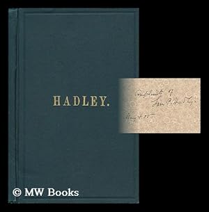 Image du vendeur pour Genealogical Record of the Descendants of Moses Hadley and Rebecca Page of Hudson, N. H. : Together with Some Account of George Hadley of Ipswich, Mass. and His Descendants - [Cover Title: a Hadley Family] mis en vente par MW Books