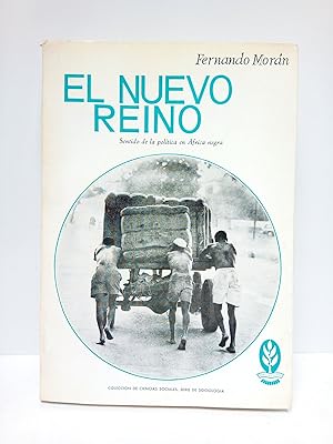 El nuevo reino: Ensayo sobre el sentido de la política en Africa Negra