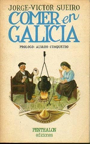 Seller image for COMER EN GALICIA. Prlogo de lvaro Cunqueiro. Ilustraciones de J. Ramn Ballesteros. 1 edicin. for sale by angeles sancha libros