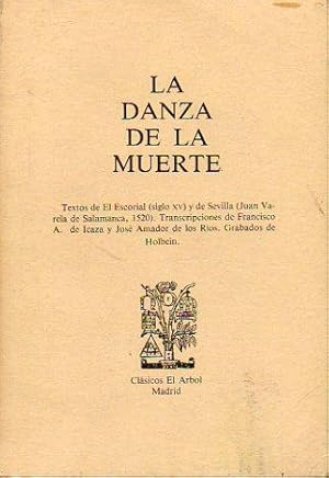 Imagen del vendedor de LA DANZA DE LA MUERTE. Textos de El Escorial (Siglo XV) y de Sevilla (Juan Varela de Salamanca, 1520). Transcripciones de. Grabados de Holbein. a la venta por angeles sancha libros