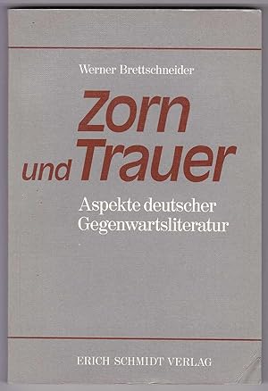 Seller image for Zorn und Trauer: Aspekte deutscher Gegenwartsliteratur for sale by Kultgut