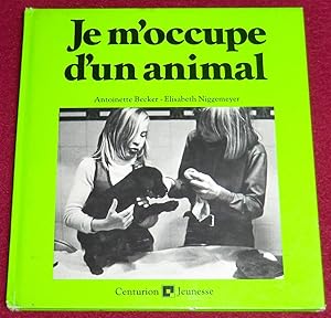 Seller image for JE M'OCCUPE D'UN ANIMAL for sale by LE BOUQUINISTE