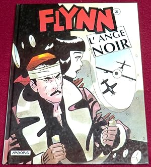 Image du vendeur pour FLYNN - 3 : L'ange noir mis en vente par LE BOUQUINISTE