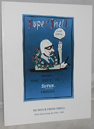 Seller image for Humour from Shell: Shell Advertising Art 1928-1963 for sale by Besleys Books  PBFA