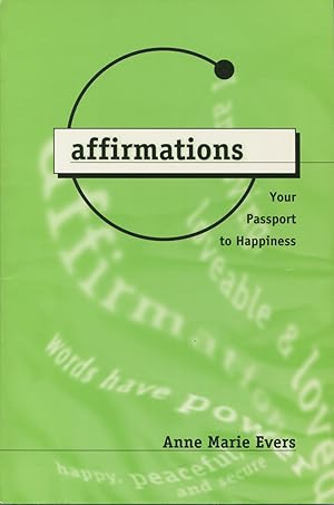 Affirmations: Your Passport to Happiness
